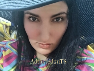 Addicted2uTS