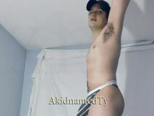 AkidnamedTy