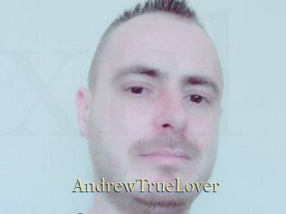 AndrewTrueLover