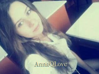 AnnaQLove