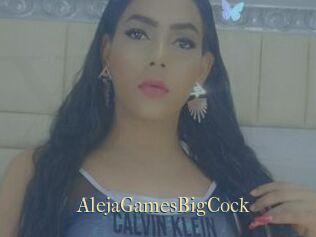 AlejaGamesBigCock
