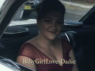 BabyGirlLovesDadie