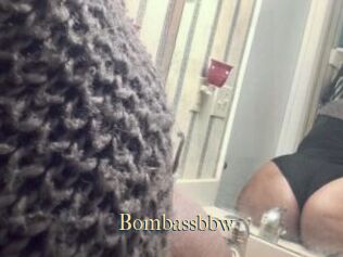 Bombassbbw