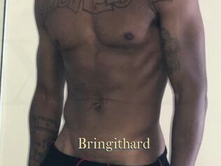 Bringithard