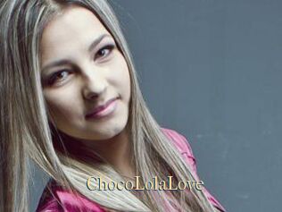 ChocoLolaLove