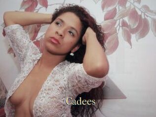 Cadees