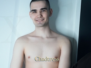 Chadtress