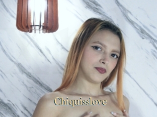 Chiquisslove