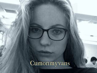 Cumonmyvans