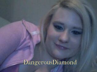 DangerousDiamond