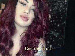 DestineeLush