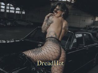 DreadHot