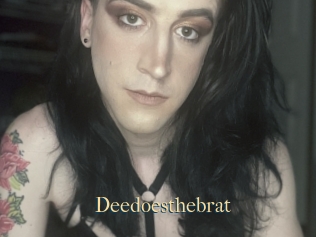 Deedoesthebrat