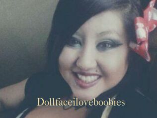 Dollfaceiloveboobies