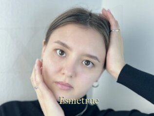 Esmetrue