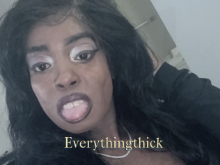 Everythingthick