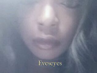 Eveseyes