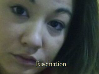 Fascination