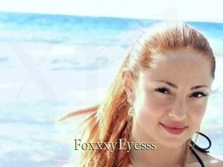 FoxxxyEyesss