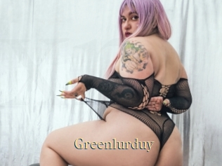 Greenlurduy