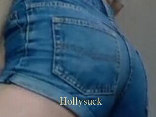 Hollysuck