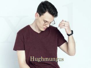 Hughmungus