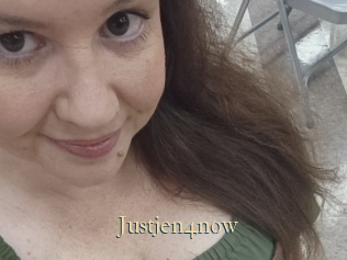 Justjen4now