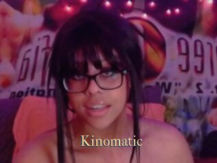 Kinomatic