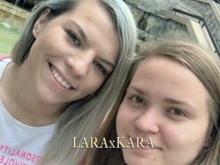 LARAxKARA