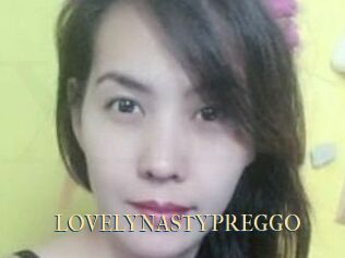 LOVELYNASTYPREGGO