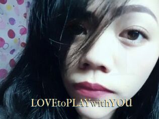 LOVEtoPLAYwithYOU