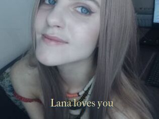 Lana_loves_you