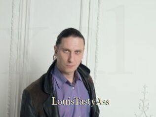 LouisTastyAss