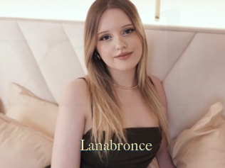 Lanabronce
