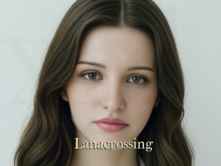Lanacrossing