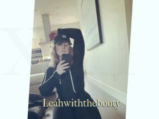 Leahwiththebooty