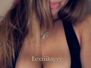 Lexxiikayyy