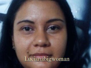 Lucianabigwoman