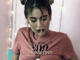 Lucireyes