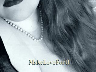 MakeLoveForU