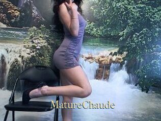 MatureChaude