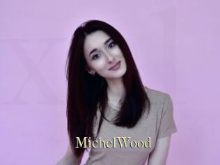 MichelWood