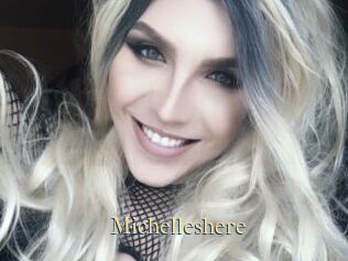 Michelleshere