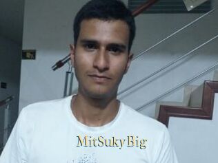 MitSukyBig