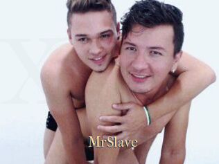 MrSlave