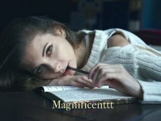 Magnificenttt