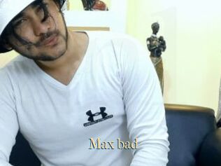 Max_bad
