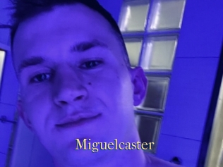 Miguelcaster