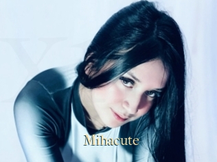 Mihacute