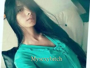 Mysexybitch